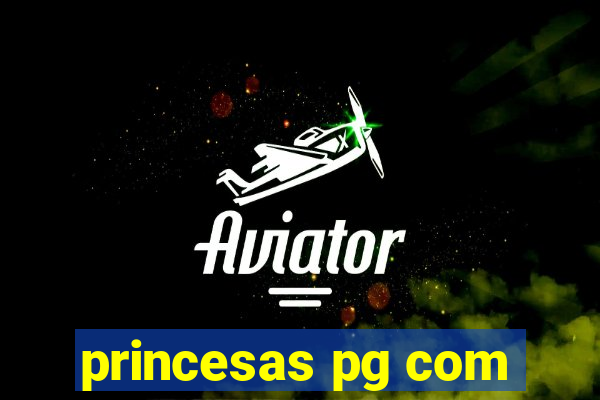 princesas pg com